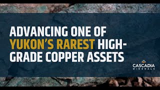 Cascadia Minerals: Copper-Gold Exploration with Scale and Strategy