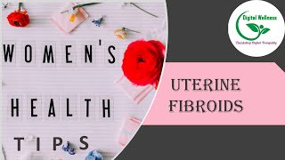Uterine fibroids or myomas Treatment | Women Health Tips [Digital Wellness] EP-05