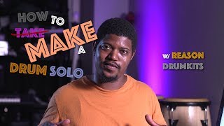 How to MAKE a Drum Solo