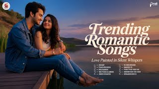 Trending Romantic Songs ❤️ Best Hindi Love Song | Latest Romantic Songs Playlist