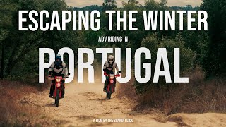 ESCAPING THE WINTER - EPISODE 01 - ADV RIDING IN PORTUGAL