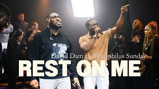 REST ON ME || David Dam ft. Theophilus Sunday