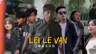 Out now!! Lei Le Van Season2 MIZO Version.