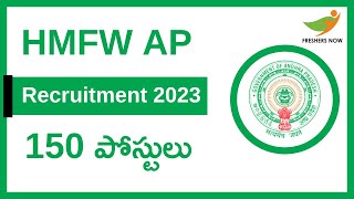 HMFW AP Recruitment 2023 Notification (In Telugu) for 150 CAS Posts | AP Government Jobs