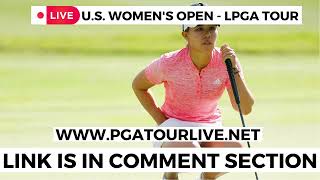 U.S. Women's Open Live Stream | LPGA Tour 2023