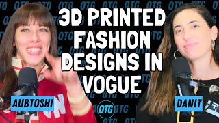 Revolutionizing Fashion: 3D Printed Fashion Designs Make It In Vogue