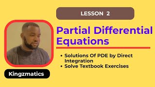 Partial Differential Equation | Solutions of PDE by Direct Integration Method