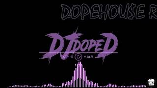 DOPEHOUSE RADIO#3 (MO PLAYA SHYT)