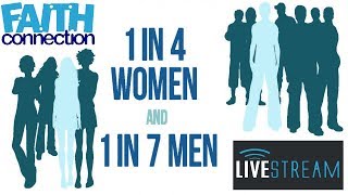 Faith Connection Live -- Ep.24 -- Domestic Violence - in the Church?
