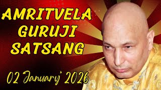 GURU JI SATSANG PLAYLIST || GURU JI AMRITVELA || SATSANG || 02 JANUARY 2026 FRIDAY
