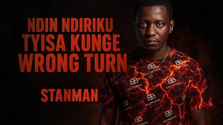 Stanman – Wrong Turn (ZimDancehall 2025 Official Video)