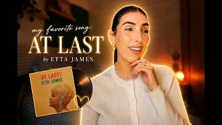 Let’s Talk About My Favorite Song — At Last by Etta James