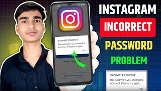 Instagram Incorrect Password Problem Kaise Fix Kare 2025 | Forgot Password SolutionInstagram Login