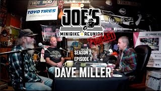 Joe's Minibike Reunion Podcast Season 2 Episode 1  Dave Miller