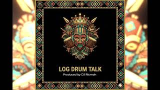 LOG DRUM TALK -  DJ RICMOH