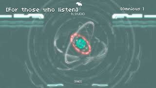 For those who listen  Omnious