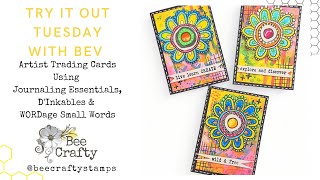 Try It Out Tuesday with Bev ~ Artist Trading Cards using Bee Crafty Art Stamps Journaling Essentials