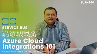 Azure Cloud Integrations 101 - 3.1 Various messaging platforms on Azure
