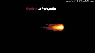 Grešnici – Balkanski rat