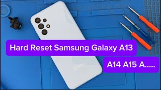 How To Hard Reset Samsung Galaxy A13 A14 A15 Part One