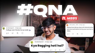 #QNA | My MBBS life🩺, Ragging🤕, Sapole dost🐍