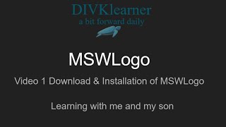 Video1 Installaton of MSWLogo