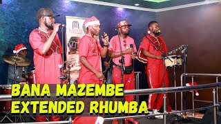 BANA MAZEMBE LIVE RHUMBA