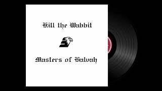 Kill the Wabbit - Landyaeger