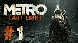 METRO LAST LIGHT REDUX GAMEPLAY WALKTHROUG #1