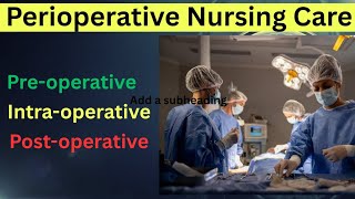 Perioperative nursing care: fundamentals of nursing 