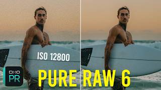 DxO Pure RAW 6 - Get MORE From Your RAW Files Than EVER!