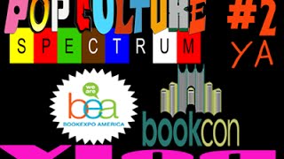 Pop Culture Spectrum's BEA15/BookCon Vlog #2 (YA/Middle School Haul)