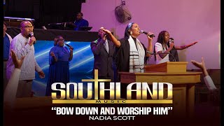 Nadia Scott & S.C.G.M Praise Team: Bow Down And Worship Him