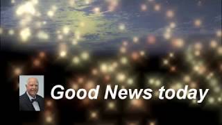 Good News Aug 4