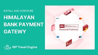 How To Install and Configure Himalayan Bank Limited Payment Gateway | WP Travel Engine Tutorial