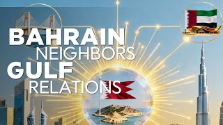 Living in Bahrain: Gateway to Saudi, UAE, Qatar & Oman Explained