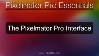 Pixelmator Pro Interface Tutorial