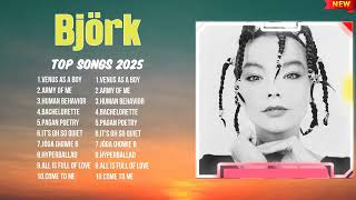 Björk 2025 Chart-Topping Tracks ~ Hot Music ~ Trending Songs