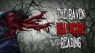 The Raven I Deathcore Reading