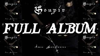 SOUPIR (Dark Ambient) - Âmes Sanglantes (FULL ALBUM)