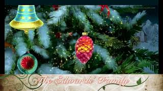 Merry Christmas from The Edwards'