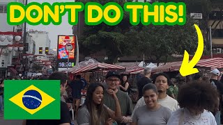 ❌ 5 things you MUST NOT do when you travel to SÃO PAULO Brazil! 🇧🇷