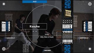 Kosuke - JAZZ " Lovely / Billie Eilish & Khalid "【DANCEWORKS】