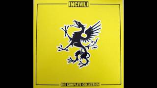 INCIVILI - THE COMPLETE COLLECTION - ITALY 2016 - FULL ALBUM - STREET PUNK OI!