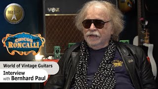 An interview with Bernhard Paul - "The World of Vintage Guitars" - 2023 Crossroads Festival Edition