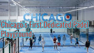 Padel Comes to Fulton Market: Inside Union Padel Club, Chicago’s First Dedicated Padel Playground