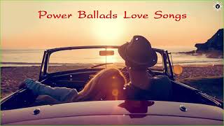 Acoustic Power Ballads  Best Power Ballads Love Songs