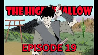 [Animated Series] The High Swallow - Episode 19