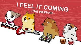 The Weeknd - I Feel It Coming ft. Daft Punk (cover by Bongo Dog) 🐶