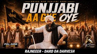 Punjabi Aa gye Oye - New Punjabi Song 2026 | RajNeeer | JAAT Movie Vibe Anthem